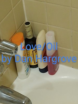 cover image of Love/Oil